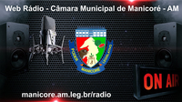 Sessões da Câmara de Manicoré passam a ser transmitidas por Web Rádio
